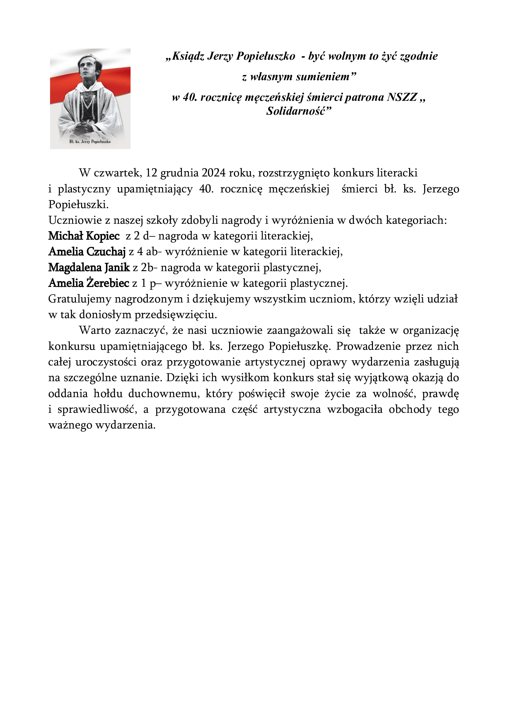 „Ksiądz Jerzy Popiełuszko - być wolnym to żyć zgodnie  z własnym sumieniem”  w 40. rocznicę męczeńskiej śmierci patrona NSZZ ,, Solidarność”